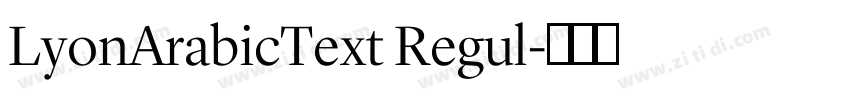 LyonArabicText Regul字体转换 LyonArabicText Regul字体转换